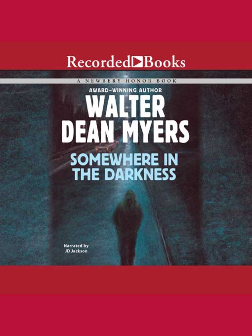 Title details for Somewhere in the Darkness by Walter Dean Myers - Wait list